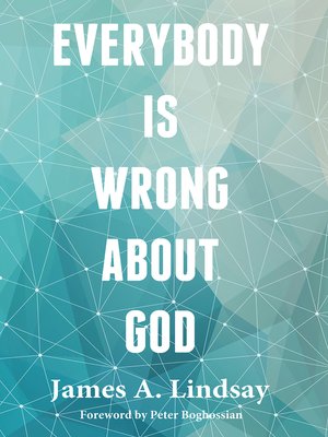 cover image of Everybody Is Wrong About God